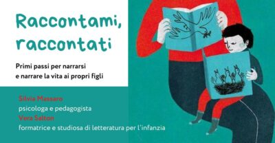 Raccontami, raccontati. Per genitori di bambini da 0 a 3 anni