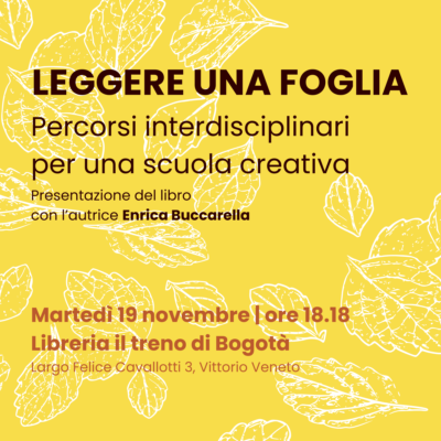 LEGGERE UNA FOGLIA. Presentazione con Enrica Buccarella